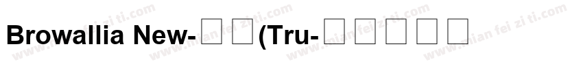 Browallia New-常规(Tru字体转换